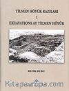 Tilmen Höyük Kazıları I & Excavations at Tilmen Höyük