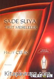 Sade Suya Tirit Meseleler