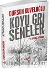 Koyu Gri Seneler