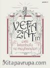 Vefa Zat’ın Eski İstanbul’u ve Meyhaneleri