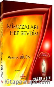 Mimozaları Hep Sevdim