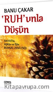 'Ruh'unla Düşün