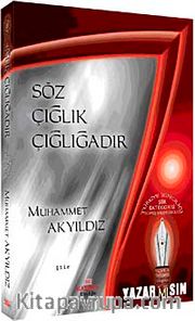 Söz Çığlık Çığlığadır