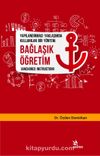 Bağlaşık Öğretim (Anchored Instruction) & Yapılandırmacı Yaklaşımda Kullanılan Bir Yöntem