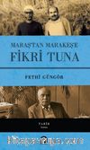Maraş’tan Marakeş’e Fikri Tuna (Ciltli)