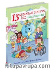13 Numaralı Sınıf’ın Felaket Getiren Sihirli Dilekleri