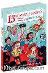 13 Numaralı Sınıf’ın İnanılmaz ve Korkunç Şöhretleri