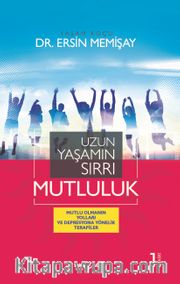 Uzun Yaşamın Sırrı Mutluluk