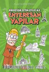 Profesör Çetin Ceviz ile Enteresan Yapılar