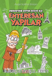 Profesör Çetin Ceviz ile Enteresan Yapılar
