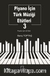 Piyano İçin Türk Müziği Etütleri 3