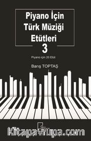 Piyano İçin Türk Müziği Etütleri 3