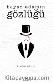 Beyaz Adamın Gözlüğü