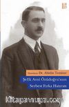 Şefik Avni Özüdoğru'nun Serbest Fırka Hatıratı