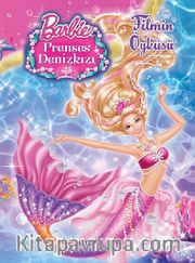 Barbie Prenses Deniz Kızı / Filmin Öyküsü