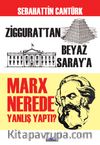 Marx Nerede Yanlış Yaptı? 