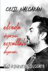 Elveda Diyorsun Eyvallah Diyorum