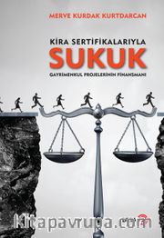 Kira Sertifikalarıyla Sukuk Gayrimenkul Projelerinin Finansmanı