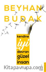 Kendine İyi Davran Güzel İnsan