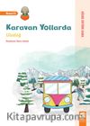 Karavan Yollarda / Uludağ