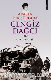 Arafta Bir Sürgün Cengiz Dağcı