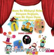 Bana Bu Hikayeyi Anlat Dünyam Değişsin