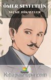 Ömer Seyfettin Seçme Hikayeler