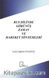 Rus Dilinde Görünüş Zaman ve Hareket Yöntemleri