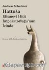 Hattusa Efsanevi Hitit İmparatorluğu'nun İzinde