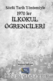 Sözlü Tarih Yöntemiyle 1970'ler İlkokul Öğrencileri