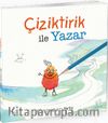 Çiziktirik ile Yazar