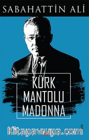 Kürk Mantolu Madonna