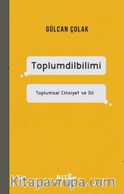 Toplumdilbilimi <br /> Toplumsal Cinsiyet ve Dil