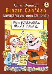 Hınzır Can’dan Büyükleri Anlama Kılavuzu