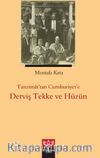 Tanzimat’tan Cumhuriyet’e Derviş, Tekke ve Hüzün