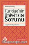 Türkiye’nin Üniversite Sorunu & Trajik Bir Yolculuk