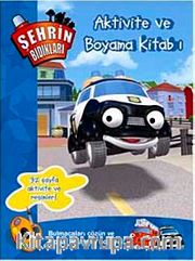 Şehrin Bıdıkları - Aktivite Kitabı ve Boyama Kitabı