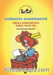 Gıringıya Dadmendıye / Çiroka Rojnamevana Werek Nellie Bly