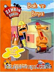 Şehrin Bıdıkları -  Bak ve Boya