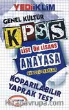 2014 KPSS Genel Kültür Lise Ön Lisans Anayasa Güncel Olaylar Koparılabilir Yaprak Test