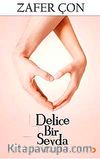 Delice Bir Sevda