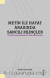 Metin ile Hayat Arasında Sancılı Bilinçler & Cihan Aktaş Romanlarında Yeni Dindar Kadın