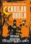 Cadılar Okulu Kurtarma Operasyonu