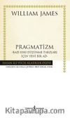 Pragmatizm (Karton Kapak) & Bazı Eski Düşünme Tarzları İçin Yeni Bir Ad