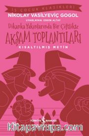 Dikanka Yakınlarında Bir Çiftlikte Akşam Toplantıları (Kısaltılmış Metin)