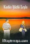 Kudüs Yüzlü Leyla