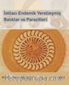 İstilacı Endemik Yerelleşmiş Balıklar ve Parazitleri