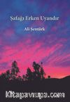 Şafağı Erken Uyandır