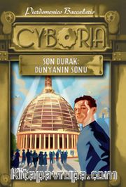 Cyboria 2 Son Durak :Dünyanın Sonu