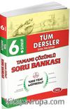 6. Sınıf Tüm Dersler Tamamı Çözümlü Soru Bankası 